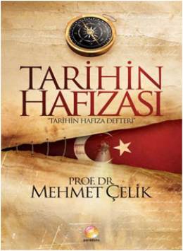 Tarihin Hafızası - Mehmet Çelik 