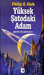 Yüksek Şatodaki Adam - Philip K. Dick 