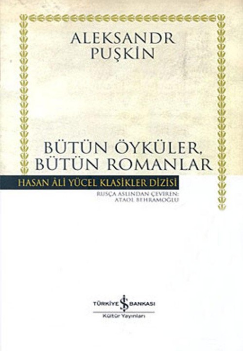 Bütün Öyküler, Bütün Romanlar  - İş Bankası Kültür Yayınları 