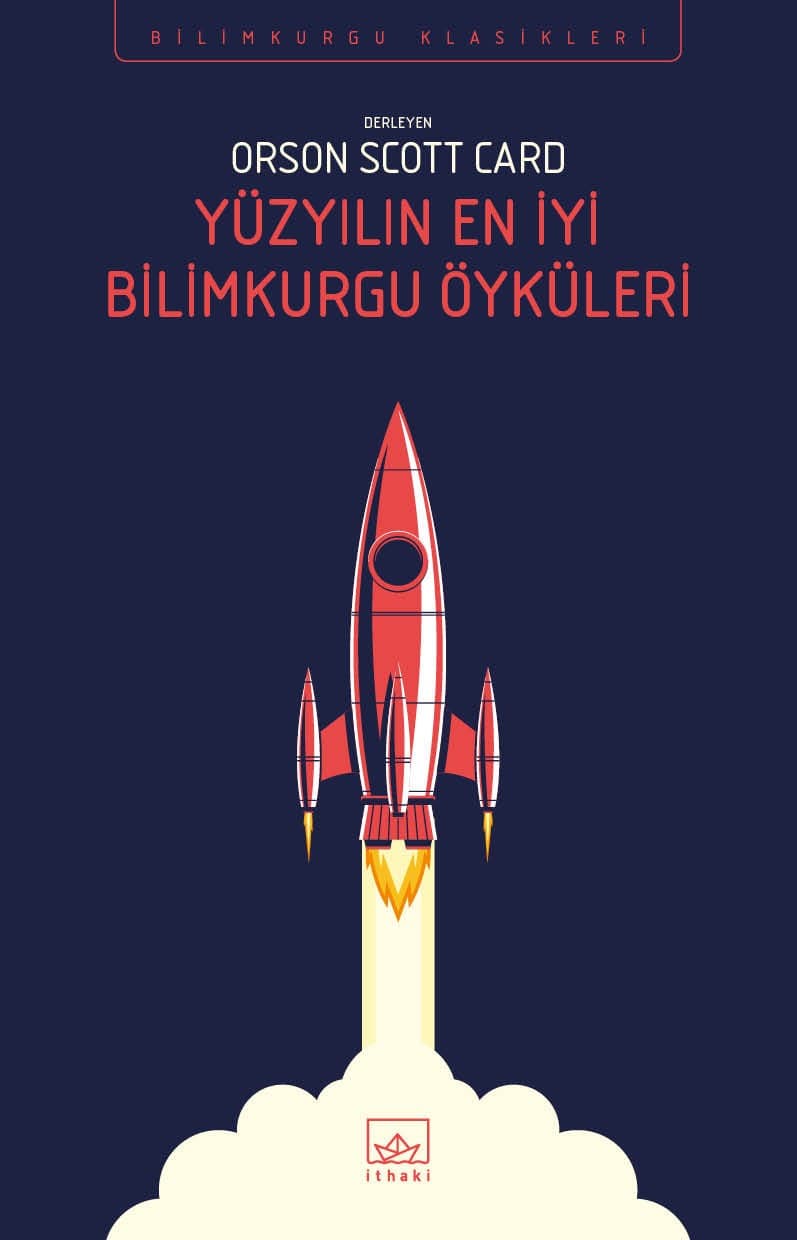 Yüzyılın En İyi Bilimkurgu Öyküleri  - İthaki Yayınları 