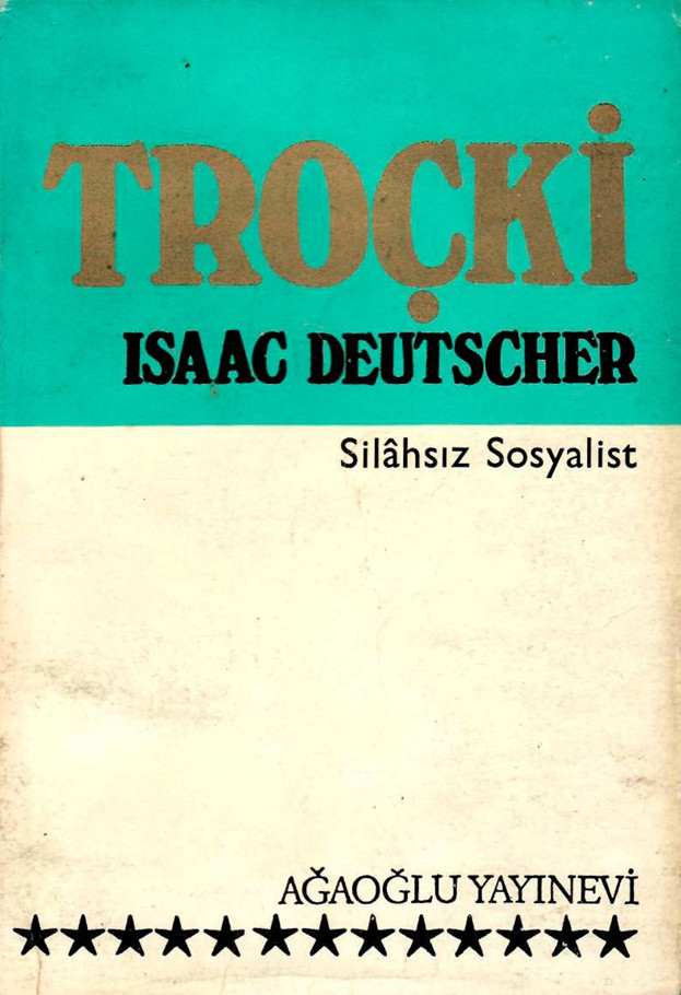 Silahsız Sosyalist - Isaac Deutscher 