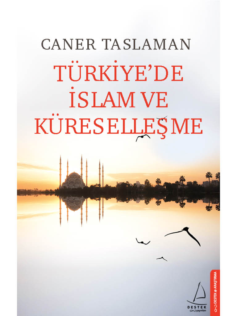 TÜRKİYE'DE İSLAM VE KÜRESELLEŞME  - Caner Taslaman 