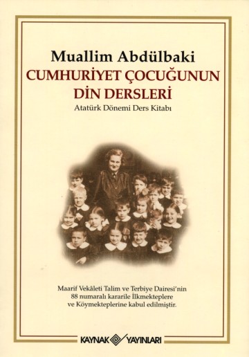 Cumhuriyet Çocuğunun Din Dersleri - Abdülbaki Gölpınarlı 