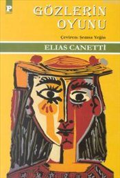 Gözlerin Oyunu - Elias Canetti 