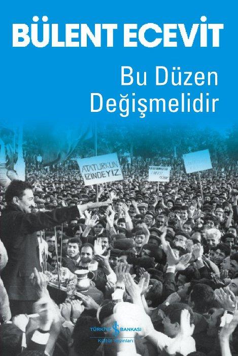 Bu Düzen Değişmelidir  - İş Bankası Kültür Yayınları 