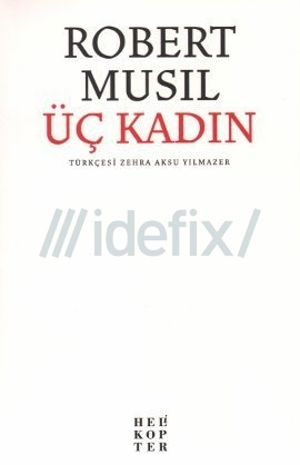 Üç Kadın - Robert Musil 