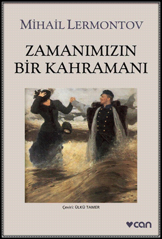 Zamanımızın Bir Kahramanı  - Bilinmiyor 