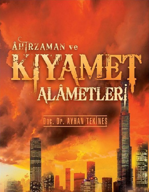 Ahirzaman ve Kıyamet Alametleri  - Işık Yayınları 