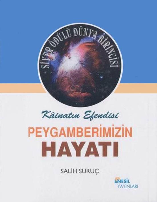 Peygamberimizin Hayatı - Salih Suruç 