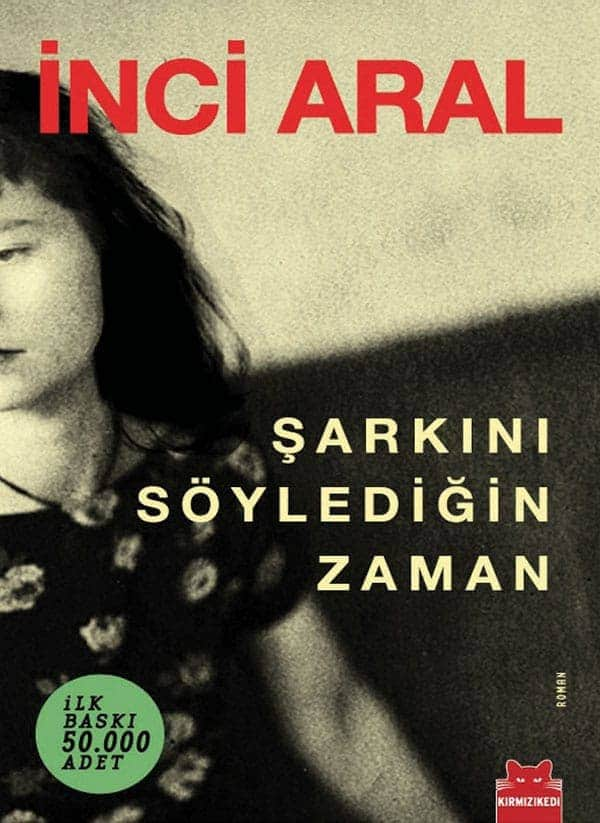 Şarkını Söylediğin Zaman  - İnci Aral 