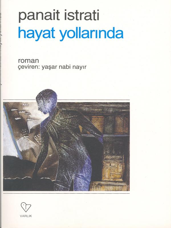 Hayat Yollarında - Panait Istrati 