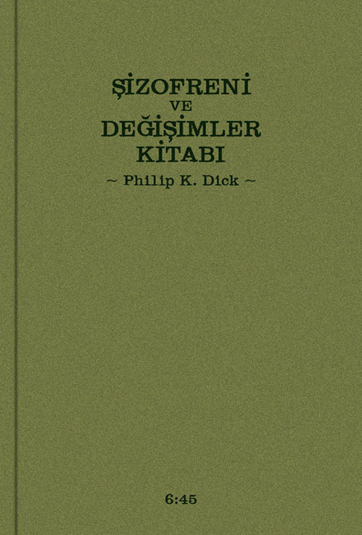 Şizofreni ve Değişimler Kitabı - Philip K. Dick 