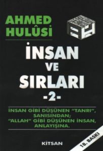 İnsan ve Sırları 1 - Ahmed Hulûsi 