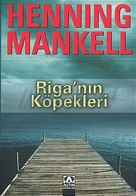 Riga'nın Köpekleri - Henning Mankell 