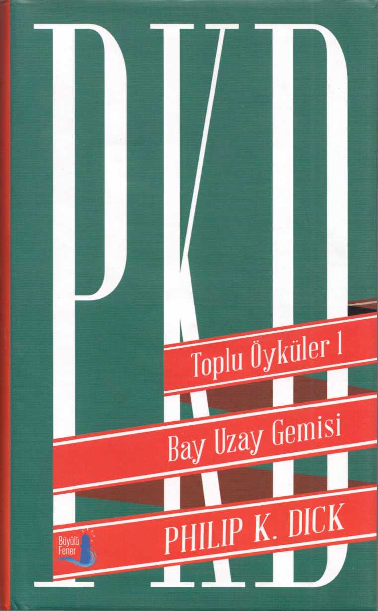 Bay Uzay Gemisi - Philip K. Dick 