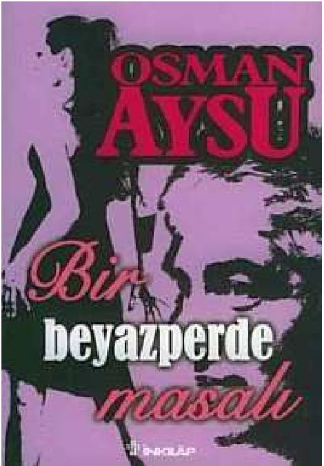 Bir Beyaz Perde Masalı - Osman Aysu 