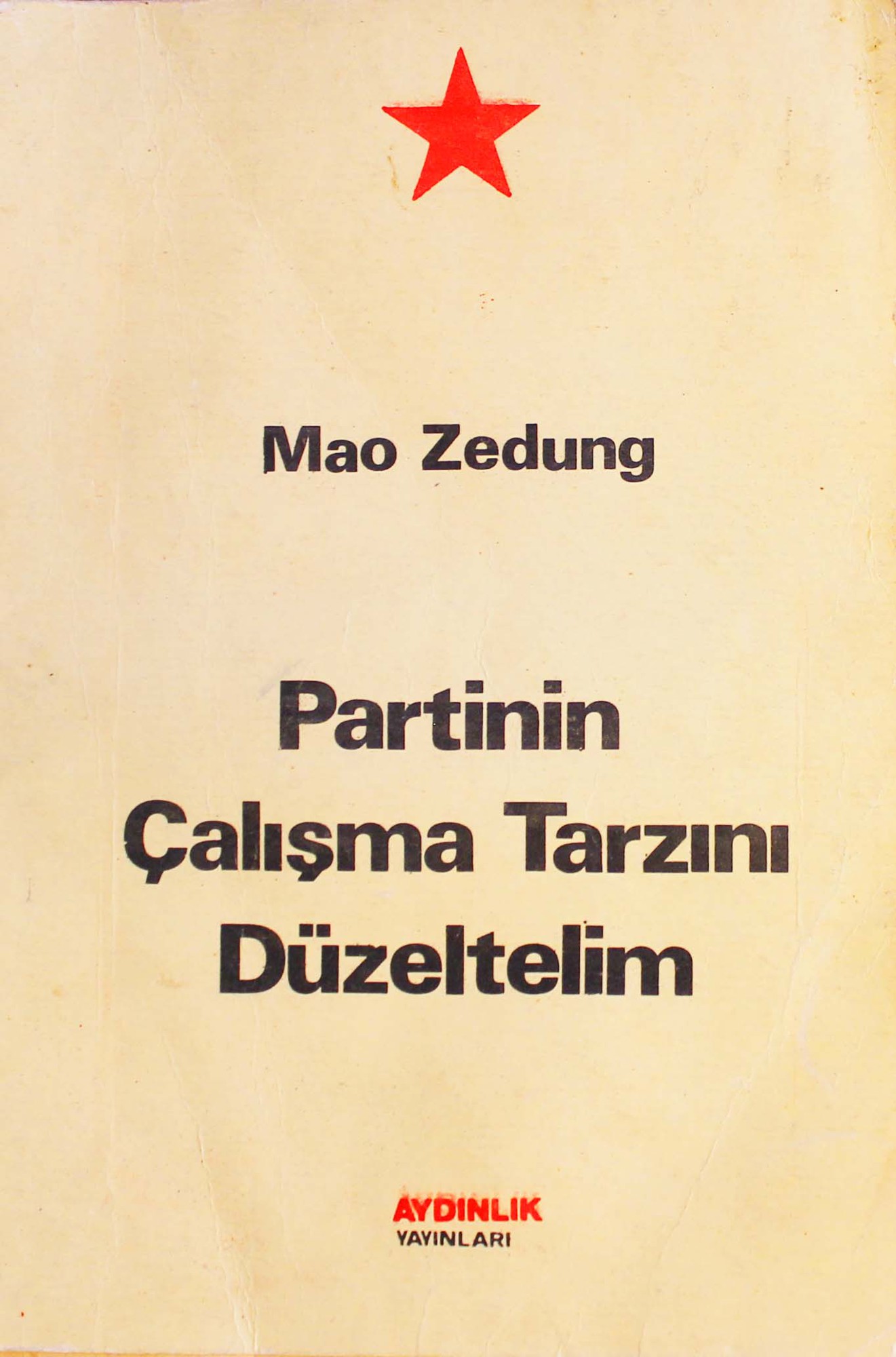 Partimizin Çalışma Tarzını Düzeltelim - Mao Zedung 