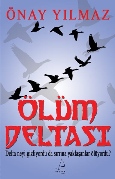 Ölüm Deltası  - Destek Yayınları 