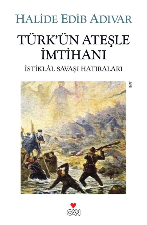 Türk'ün Ateşle İmtihanı  - Can Yayınları 