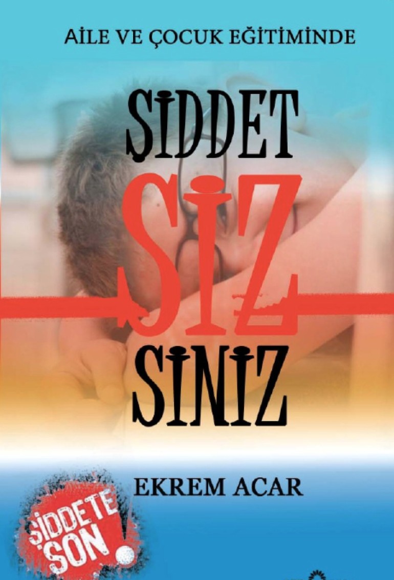 Şiddet Siz Siniz  - Yediveren Yayınları 