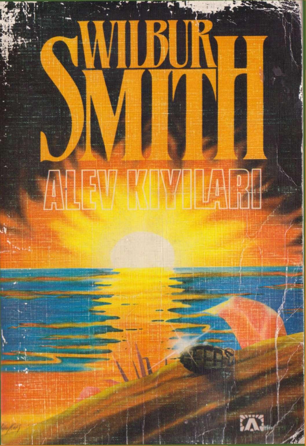 Alev Kıyıları - Wilbur Smith 