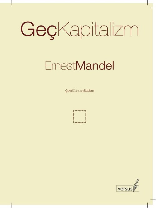 Geç Kapitalizm  - Ernest Mandel 