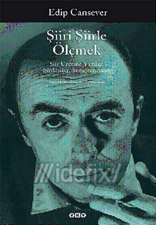 Şiiri Şiirle Ölçmek  - Yapı Kredi Yayınları 