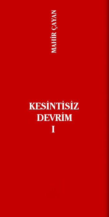 Kesintisiz Devrim I - Mahir Çayan 