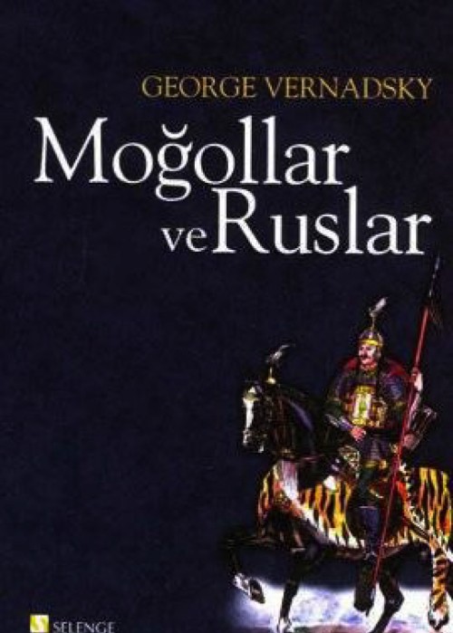 Moğollar ve Ruslar  - Selenge Yayınları 