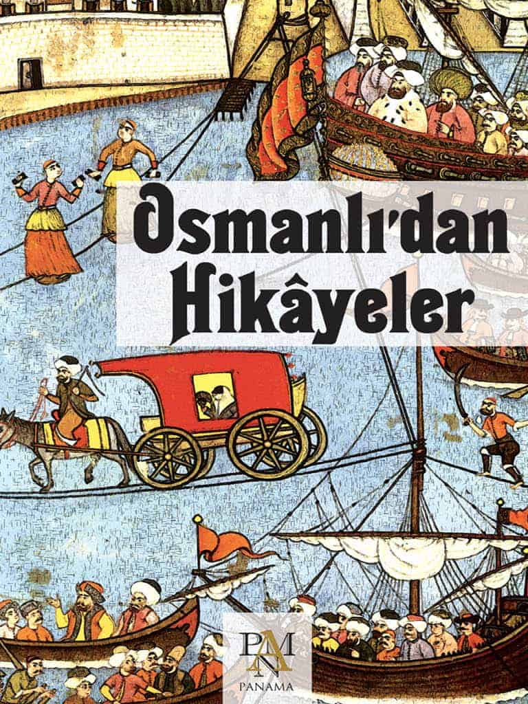 Osmanlı'dan Hikayeler  - Panama Yayıncılık 