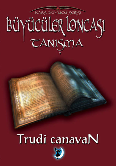 Büyücüler Loncası Tanışma - Trudi Canavan 