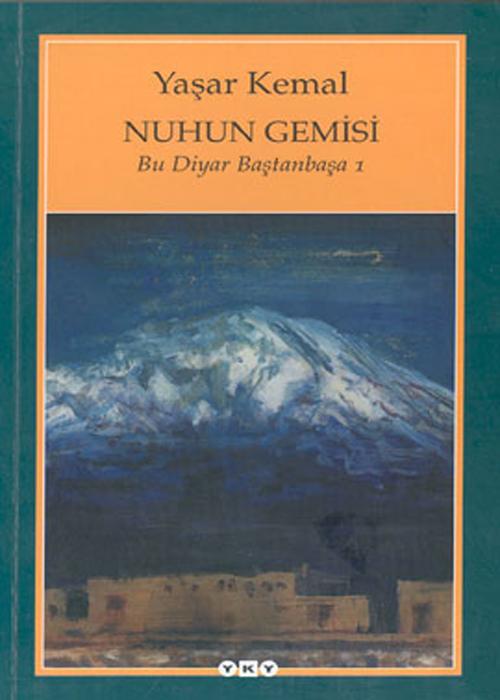 Nuhun Gemisi  - Yaşar Kemal 