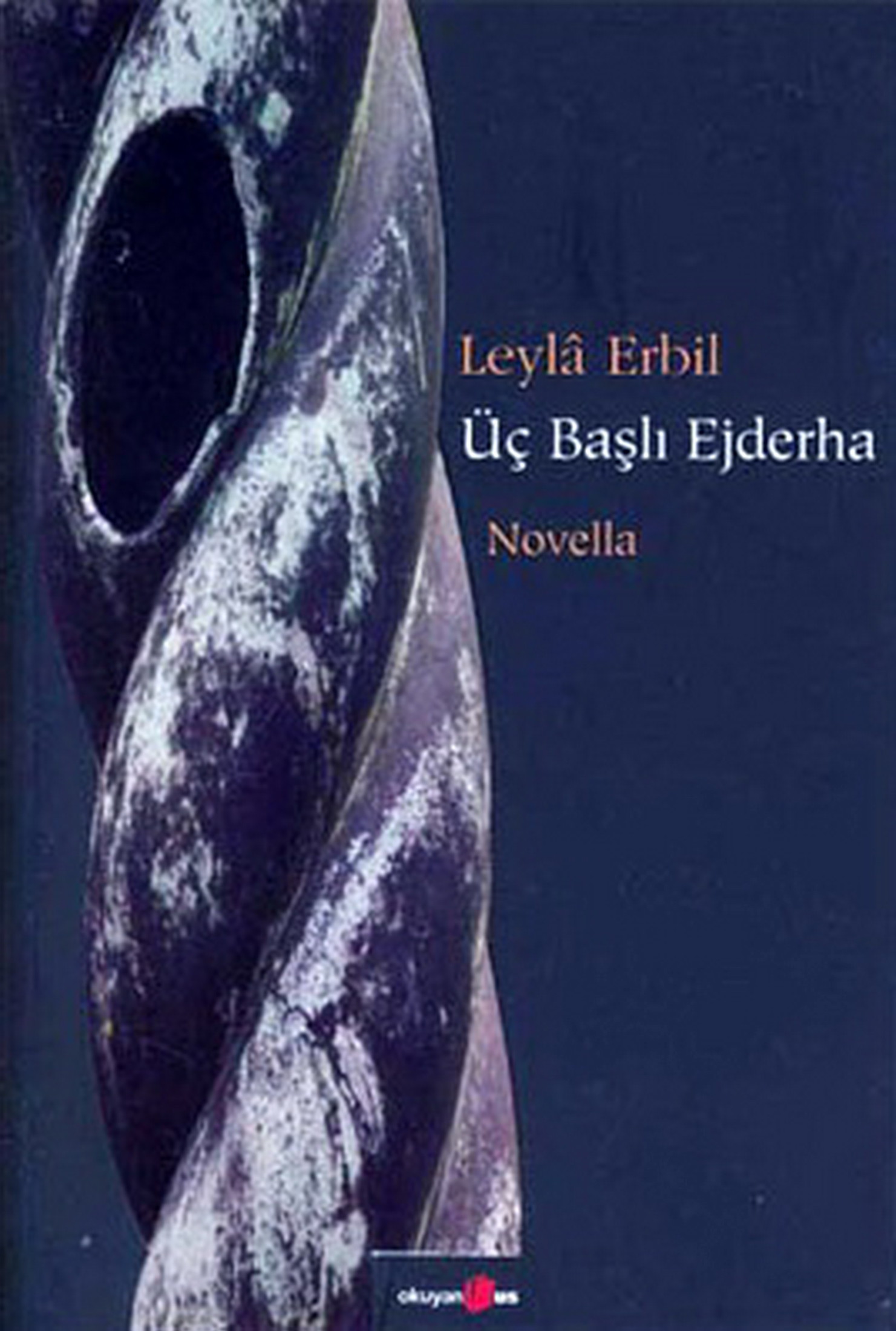 Üç Başlı Ejderha - Leyla Erbil 