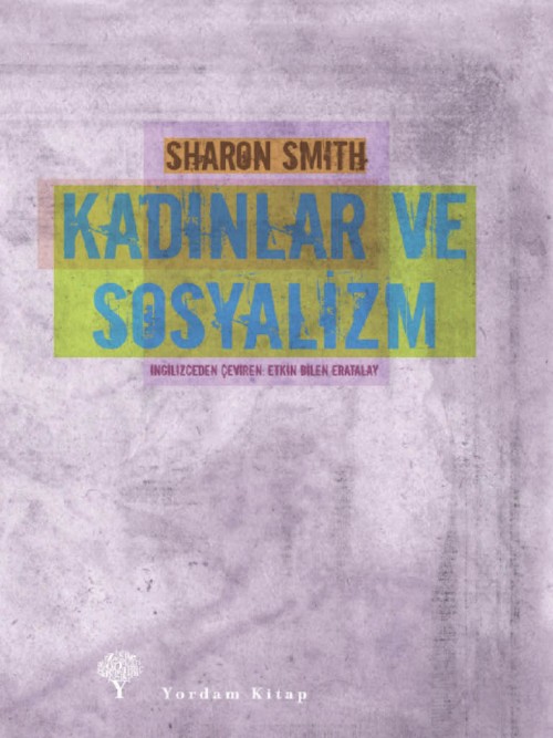 Kadınlar ve Sosyalizm  - Yordam Kitap 