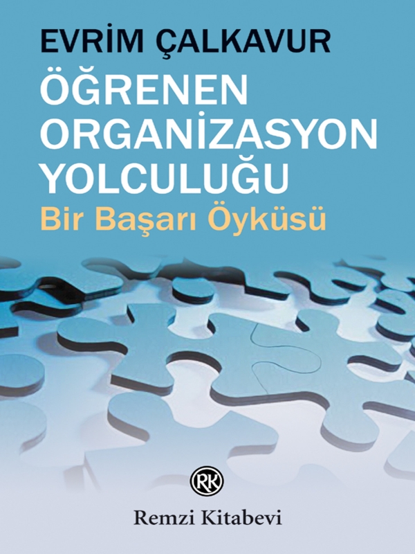 Öğrenen Organizasyon Yolculuğu - Evrim Çalkavur 