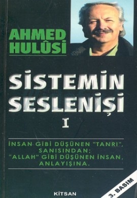 Sistemin Seslenişi 2 - Ahmed Hulûsi 