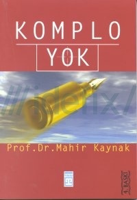 Komplo Yok - Mahir Kaynak 