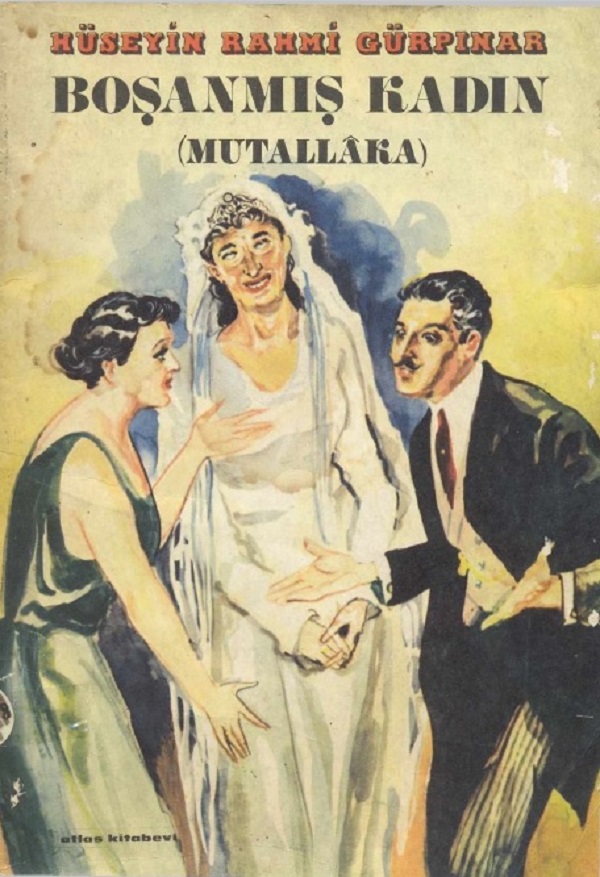 Boşanmış Kadın (Mutallaka)  - Hüseyin Rahmi Gürpınar 