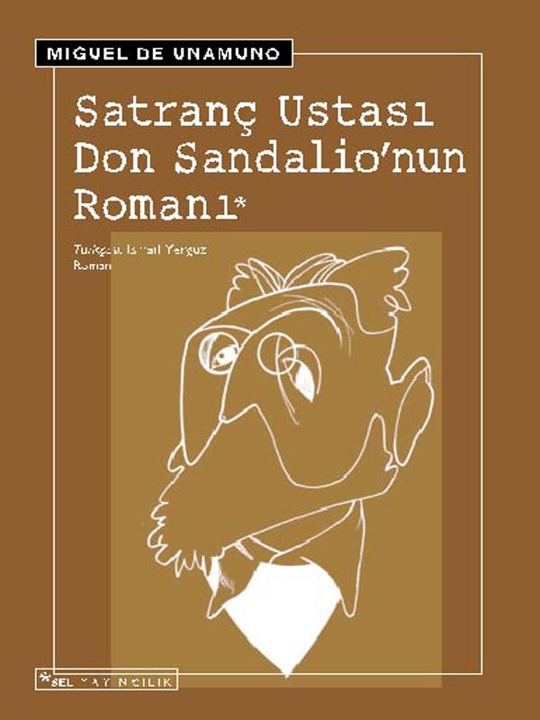 Satranç Ustası Don Sandalio'nun Romanı  - Miguel De Unamuno 