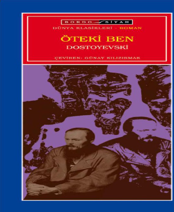 Öteki Ben - Fyodor Mihailoviç Dostoyevski 