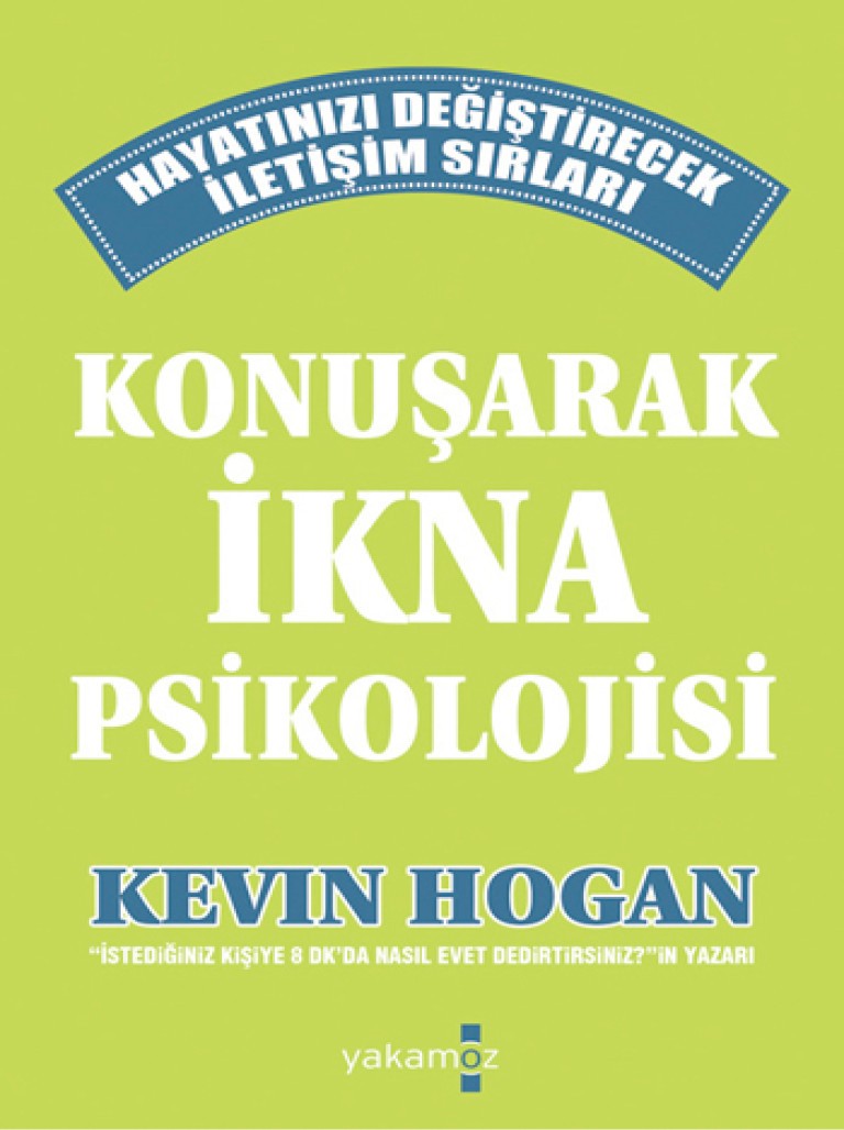 Konuşarak İkna Psikolojisi - Kevin Hogan 