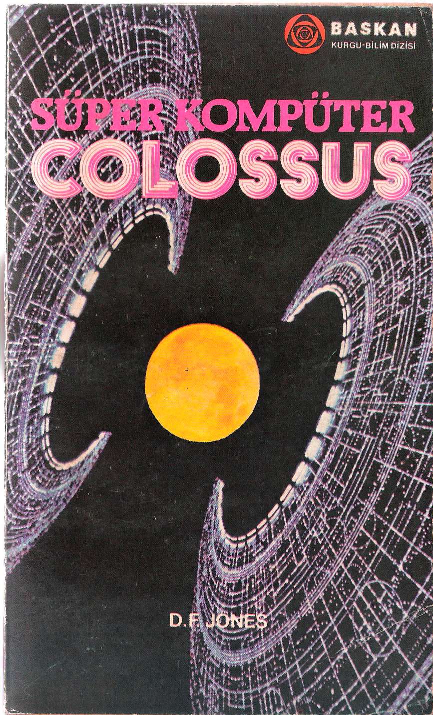 Süper Kompüter Colossus - Dennis Feltham Jones 