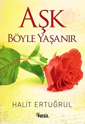 Aşk Böyle Yaşanır  - Halit Ertuğrul 