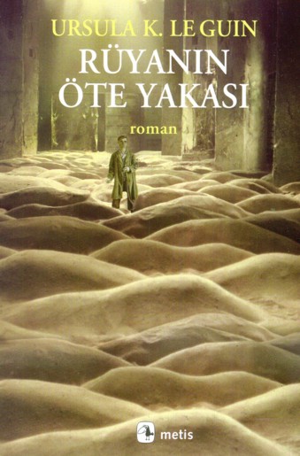 Rüyanın Öte Yakası - Ursula K. Le Guin 