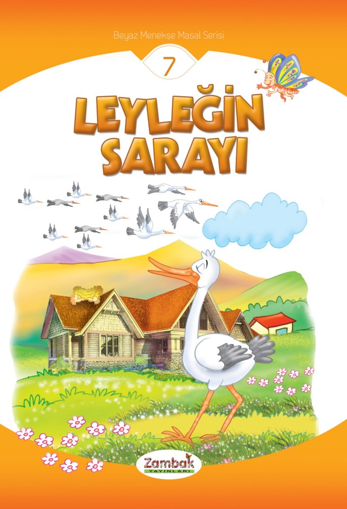 Leyleğin Sarayı  - Zambak Yayınları 