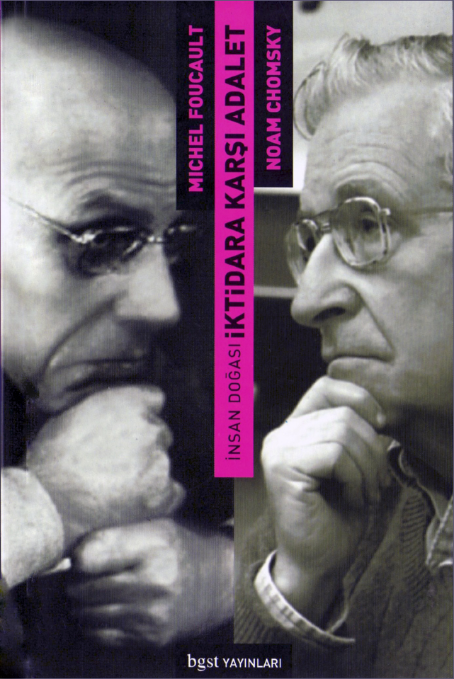 Noam Chomsky • Michel Foucault - Insan Doğası Iktidara Karşı Adalet