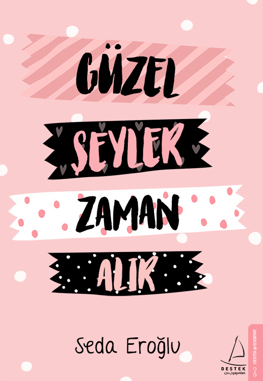 GÜZEL ŞEYLER ZAMAN ALIR  - Bilinmiyor 