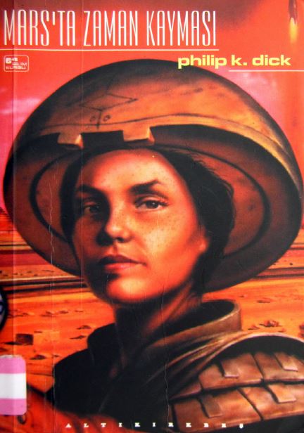 Mars'ta Zaman Kayması - Philip K. Dick 