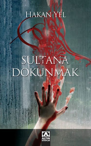 Sultana Dokunmak  - Altın Kitaplar 