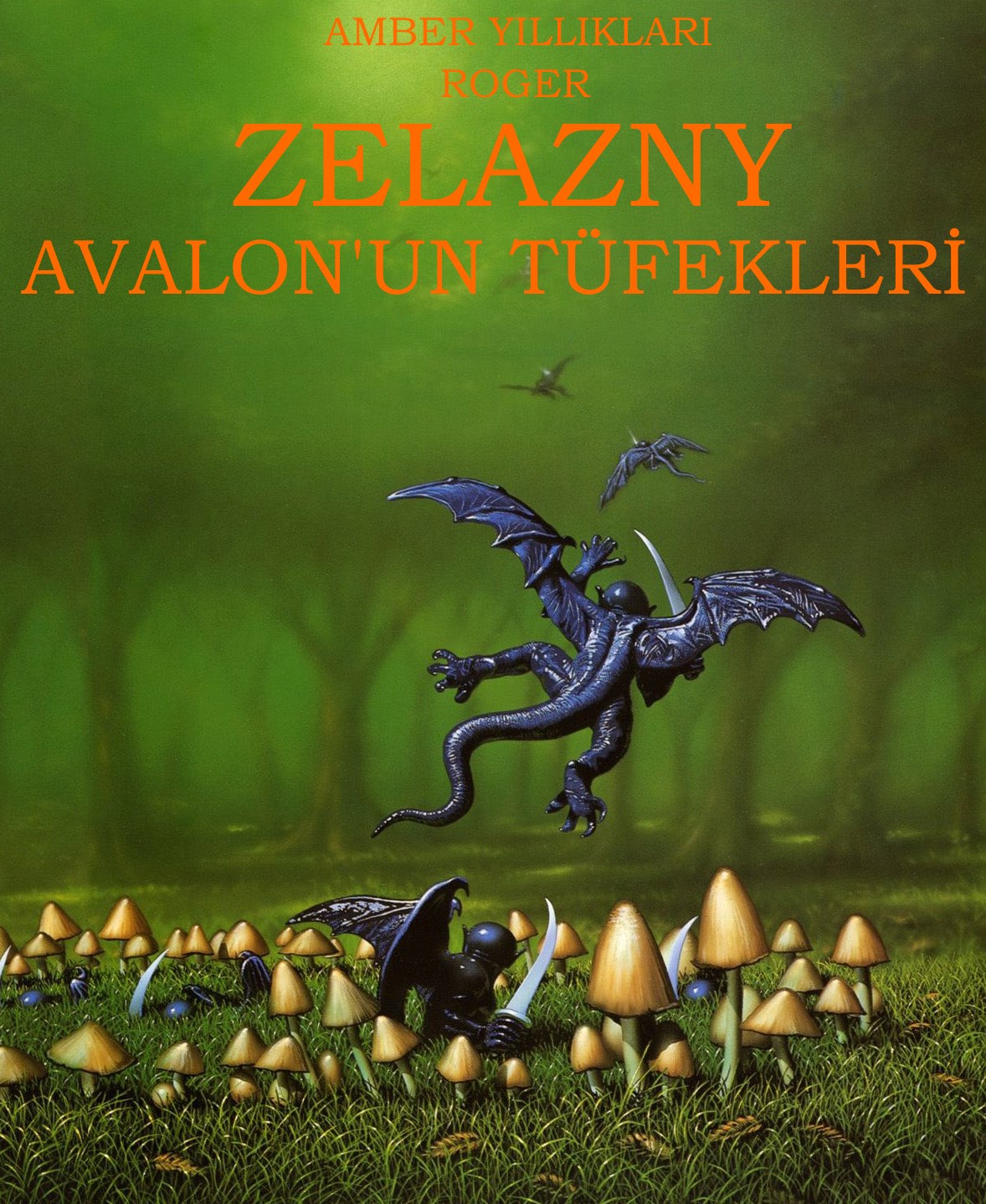 Avalon'un Tüfekleri - Roger Zelazny 